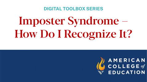 Thumbnail for Imposter Syndrome – How Do I Recognize It?