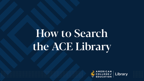 Thumbnail for entry How to Search the ACE Library