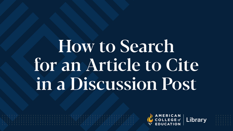 Thumbnail for entry How to Search for an Article to Cite in a Discussion Post