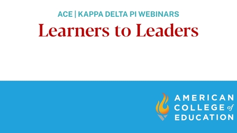 Thumbnail for entry Learners to Leaders (Webinar)