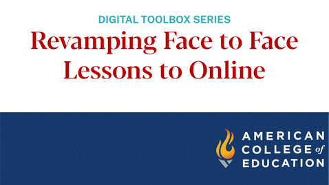 Thumbnail for Revamping Face to Face Lessons to Online