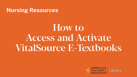 Thumbnail for entry How to Access and Activate VitalSource E-Textbooks