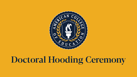 Thumbnail for 2025 ACE Commencement: Doctoral Hooding Ceremony