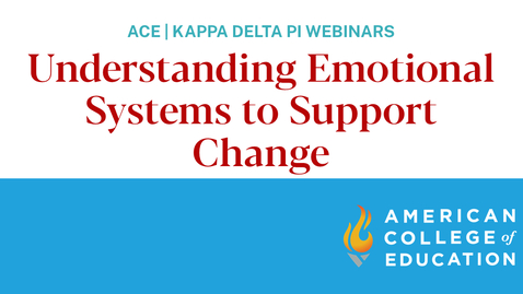 Thumbnail for Understanding Emotional Systems to Support Change