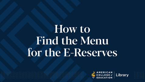 Thumbnail for entry How to Find the Menu for the E-Reserves