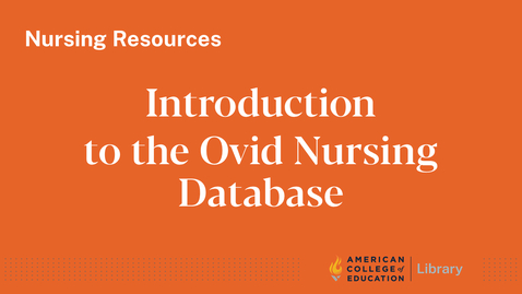 Thumbnail for entry Introduction to the Ovid Nursing Database