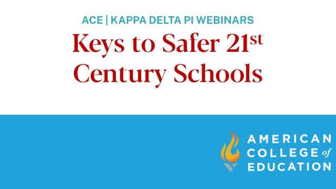 Thumbnail for entry Keys to Safer 21st Century Schools