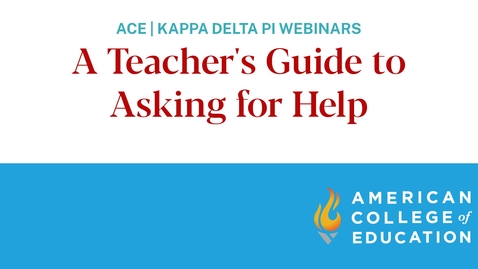 Thumbnail for entry A Teacher's Guide to Asking for Help