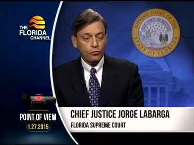 1/30/15 Point of View Chief Justice Jorge Labarga Florida Supreme 1/30/15 Point of View Chief Justice Jorge Labarga Florida Supreme