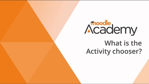 Thumbnail for entry Activity chooser in Moodle