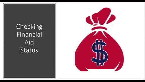 Thumbnail for Checking your financial aid status