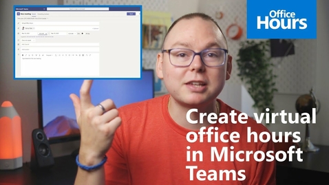 Thumbnail for How to create virtual office hours in Microsoft Teams