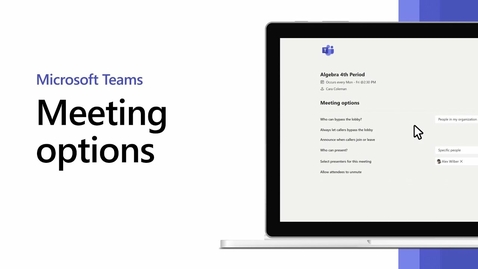 Thumbnail for How to set meeting options for your online class | Microsoft Teams