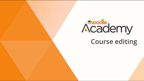 Thumbnail for entry Course editing in Moodle