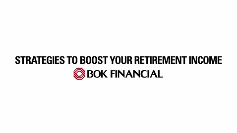 Thumbnail for entry Strategies to Boost Your Retirement Income