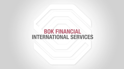 Thumbnail for BOK Financial Foreign Exchange: Hedging