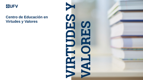 Miniatura para Cómo educar el carácter y las virtudes en la universidad 