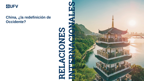 Thumbnail for China, ¿la redefinición de Occidente? 