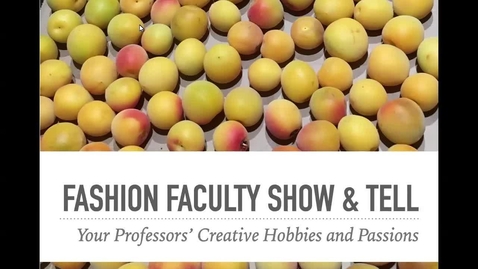 Thumbnail for Faculty Show &amp; Tell