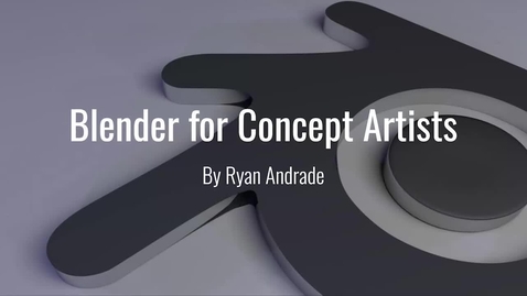 Thumbnail for Blender for Concept Artists 