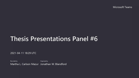 Thumbnail for Thesis Presentations Panel #6