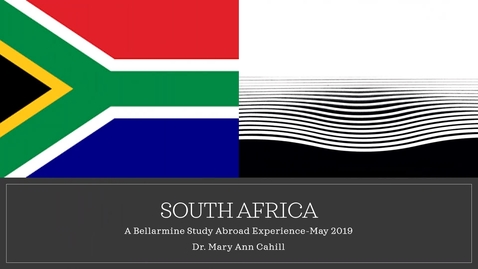 Thumbnail for entry Mary Ann Cahill, Ed.D. - Exploring Apartheid in South Africa and its Effect on Primary Education: A Study Abroad Experience