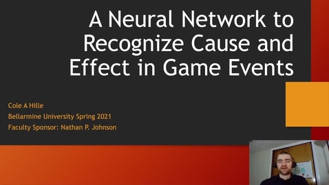 Thumbnail for entry Cole Hille - A Neural Network to Recognize Cause and Effect in Game Events