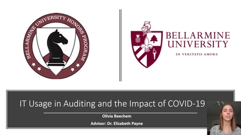 Thumbnail for entry Olivia Beechem - IT Usage in Auditing and the Impact of COVID-19