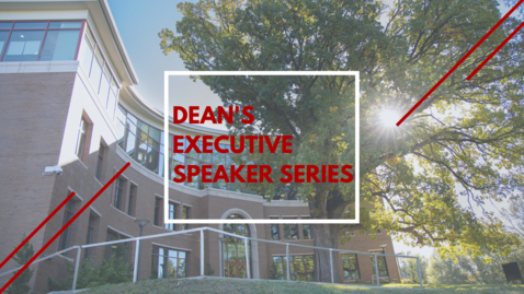 Thumbnail for entry Dean’s Executive Speakers Series: Empowering the Racial Wealth Gap Through Increasing Real Estate Development In West End Louisville.