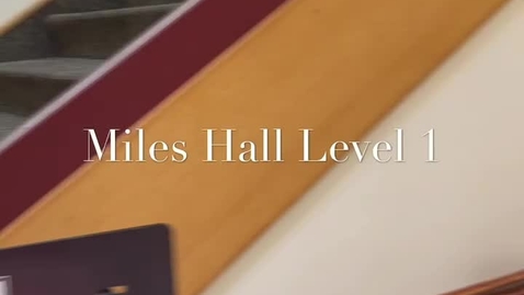 Thumbnail for Miles Hall Tour Part III April 2021