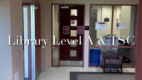 Thumbnail for Part IV of X - Spring 2021 Tour - Library Level A and Technology Support Center