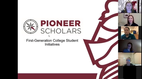 Thumbnail for entry First Generation &amp; Pioneer Scholars Session