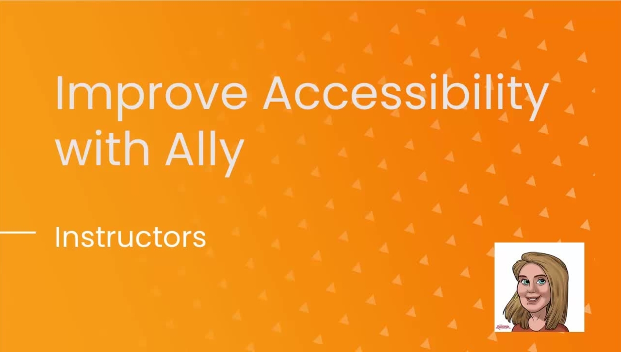Improve Accessibility with Ally: Instructors 