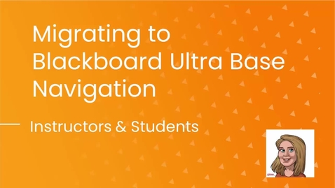 Thumbnail for entry Migrating from Blackboard Learn Original to Blackboard Learn Ultra Base Navigation