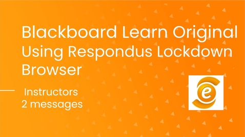 Thumbnail for entry Using Respondus Lockdown Browser: Instructors 