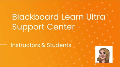 Thumbnail for entry Impact Support Center in Blackboard Learn Ultra Experience