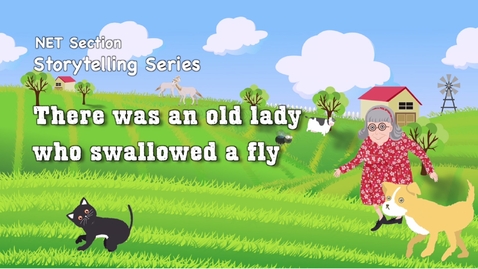 Thumbnail for Let Our Imagination Run Wild Episode 3: There was an old lady who swallowed a fly (English subtitles available)