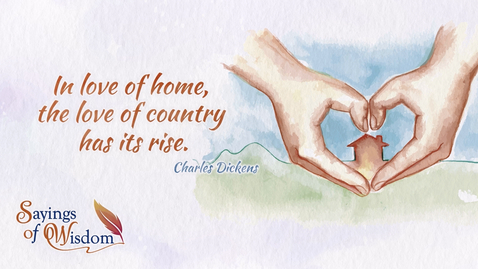 Thumbnail for &quot;In Love We Share, In Love We Grow&quot; Animation Series – &quot;In love of home, the love of country has its rise.&quot; (Charles DICKENS) (English subtitles available)