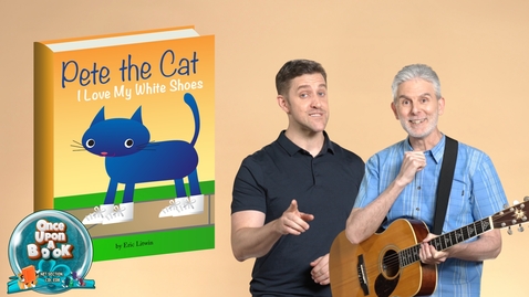 Thumbnail for Once Upon A Book Storytelling Showcase  Episode 1: Pete the Cat: I Love My White Shoes (English subtitles available)