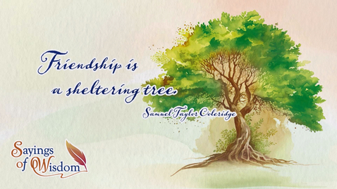 Thumbnail for &quot;In Love We Share, In Love We Grow&quot; Animation Series – &quot;Friendship is a sheltering tree.&quot; (Samuel Taylor COLERIDGE) (English subtitles available)
