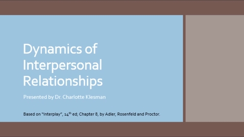 Thumbnail for entry C2100 Cha9 Interpersonal Relationships - October 14th 2020, 6:46:28 pm