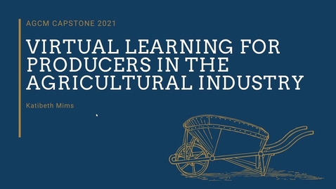 Thumbnail for entry Virtual Learning for Producers in the Agricultural Industry