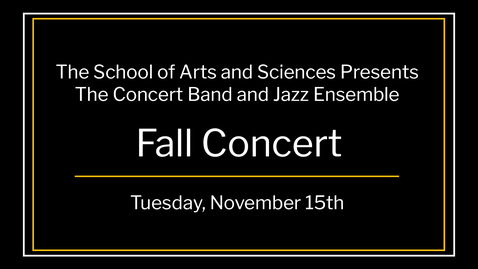 Thumbnail for entry Concert Band and Jazz Ensemble Fall 2022 Concert