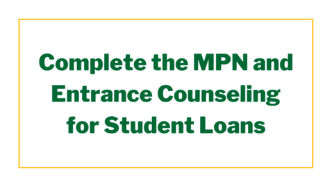 Thumbnail for How to Complete the MPN and Entrance Counseling for Student Loans