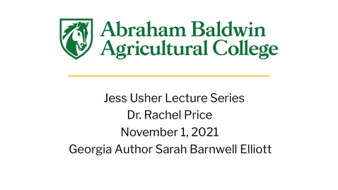 Thumbnail for Dr. Rachael Price Lecture Series-Sarah Barnwell Elliot