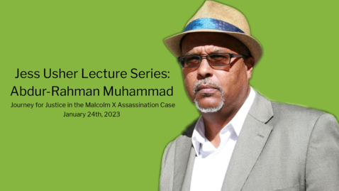Thumbnail for Jess Usher Lecture Series: Abdur Rahman Muhammad