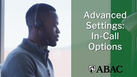 Thumbnail for Advanced Settings: In-Call Options