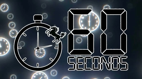Thumbnail for 60 Seconds: Episode 5