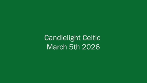 Thumbnail for Candlelight Celtic - March 5, 2026