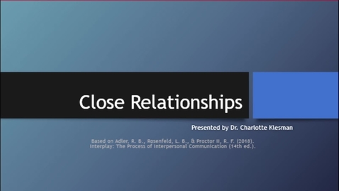 Thumbnail for entry C2100 Cha 9 Close Relationships - October 11th 2020, 6:30:09 pm